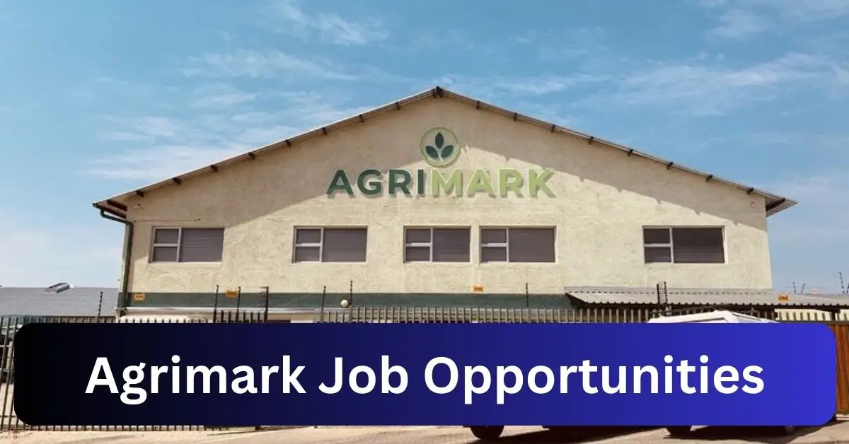 x6 Agrimark Vacancies 2025 Opportunities @agrimark.com.na Recruitment Portal