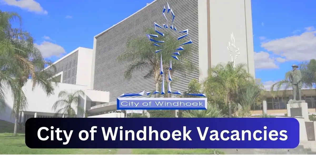 x5 City of Windhoek Vacancies 2025 Opportunities @www.windhoekcc.org.na Recruitment Portal