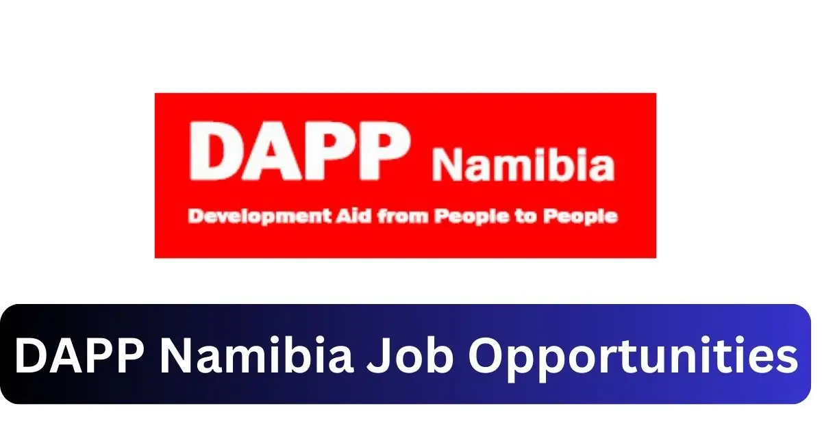 x1 DAPP Namibia Vacancies 2024 Opportunities @dapp-namibia.org Recruitment Portal