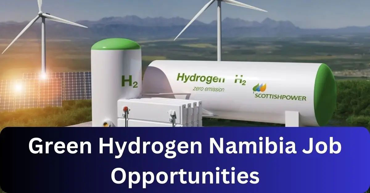 x1 Green Hydrogen Namibia Vacancies 2024 Opportunities @gh2namibia.com Recruitment Portal