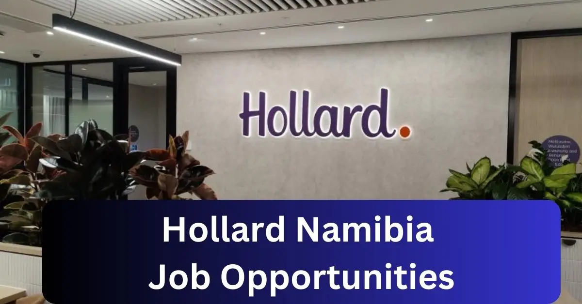 x3 Hollard Namibia Vacancies 2025 Opportunities @www.hollard.com.na Recruitment Portal