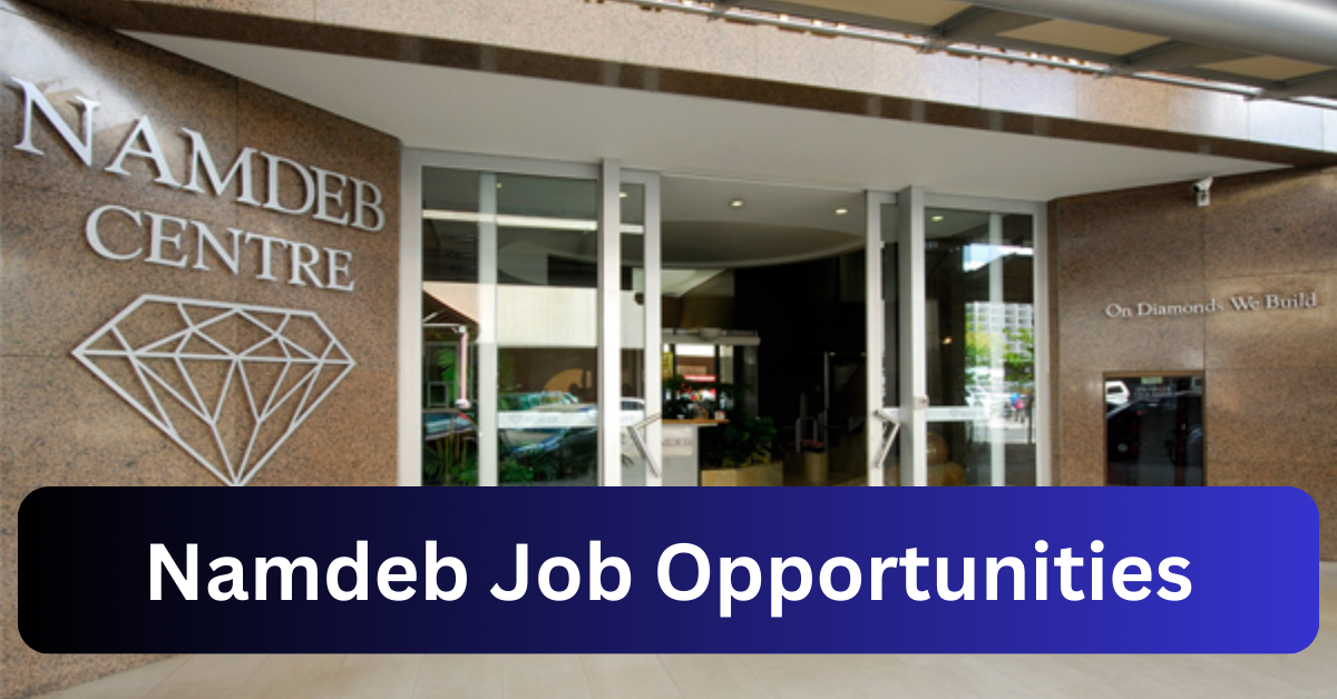 x3 Namdeb Vacancy 2025 Opportunities @namdeb.com Recruitment Portal