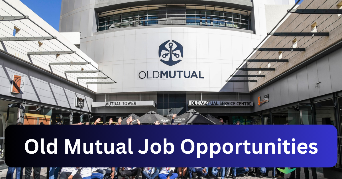 x7 Old Mutual Vacancy 2025 Opportunities @www.oldmutual.com.na Recruitment Portal