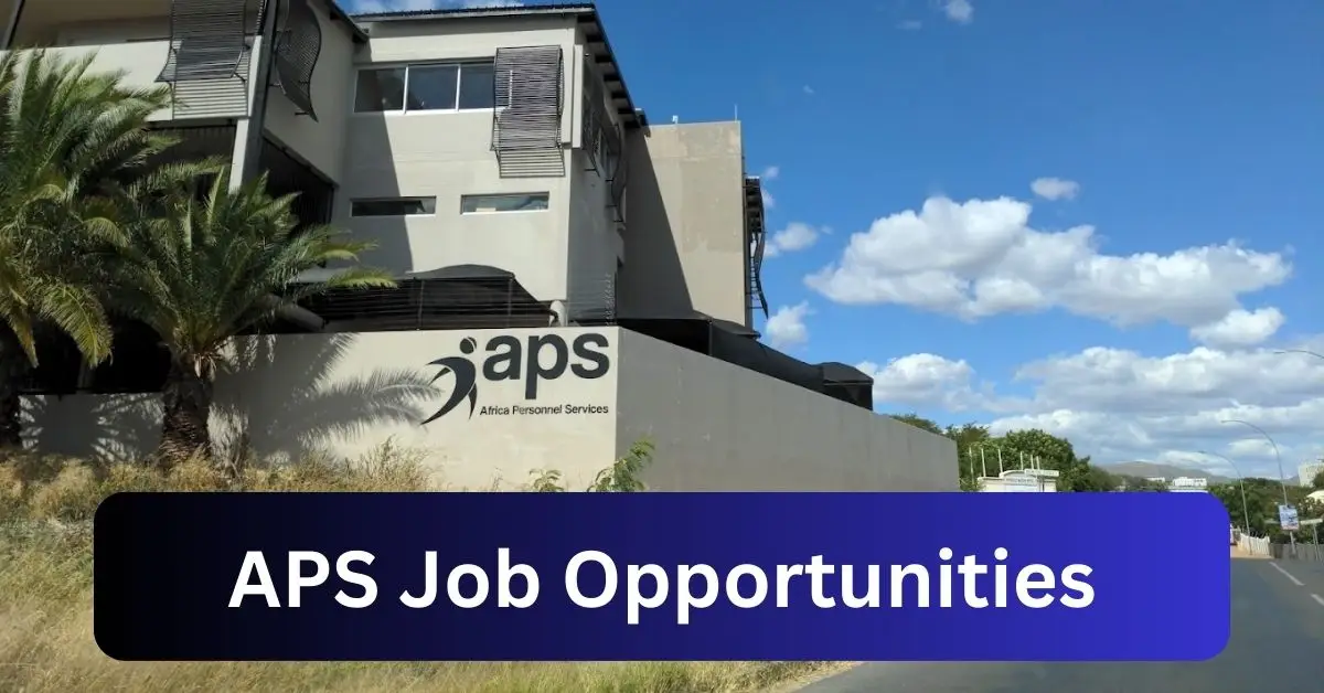 x6 APS Vacancies 2025 Opportunities @www.aps.com.na Recruitment Portal