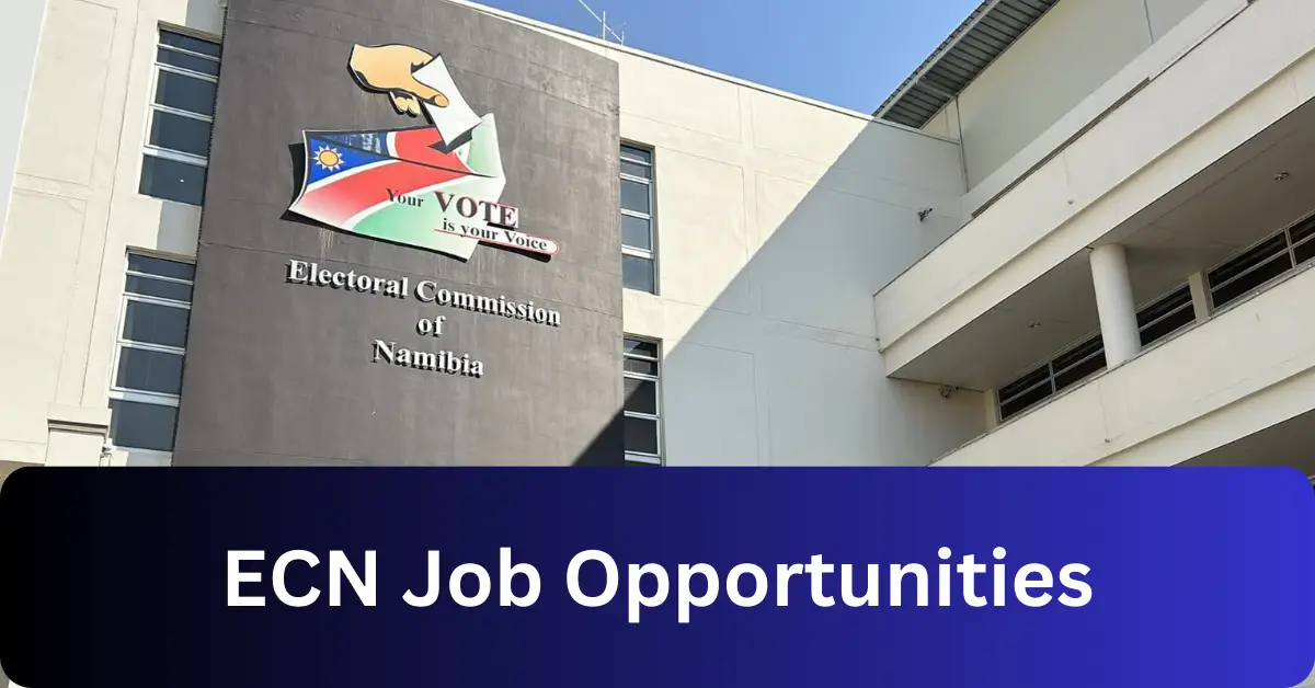 x7 ECN Vacancy 2025 Opportunities @www.ecn.na Recruitment Portal