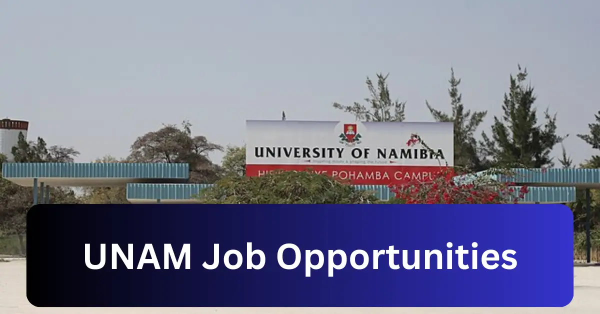 x1 UNAM Vacancy 2025 Opportunities @www.unam.edu.na Recruitment Portal
