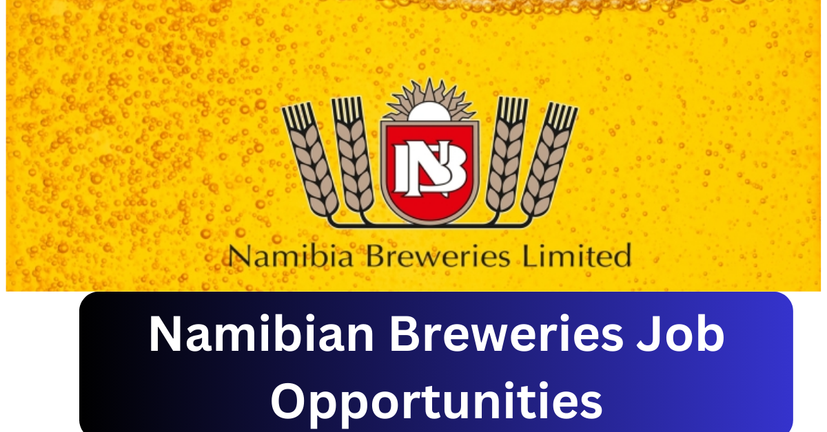 x2 Namibian Breweries Vacancies 2025 Opportunities @nambrew.com Recruitment Portal