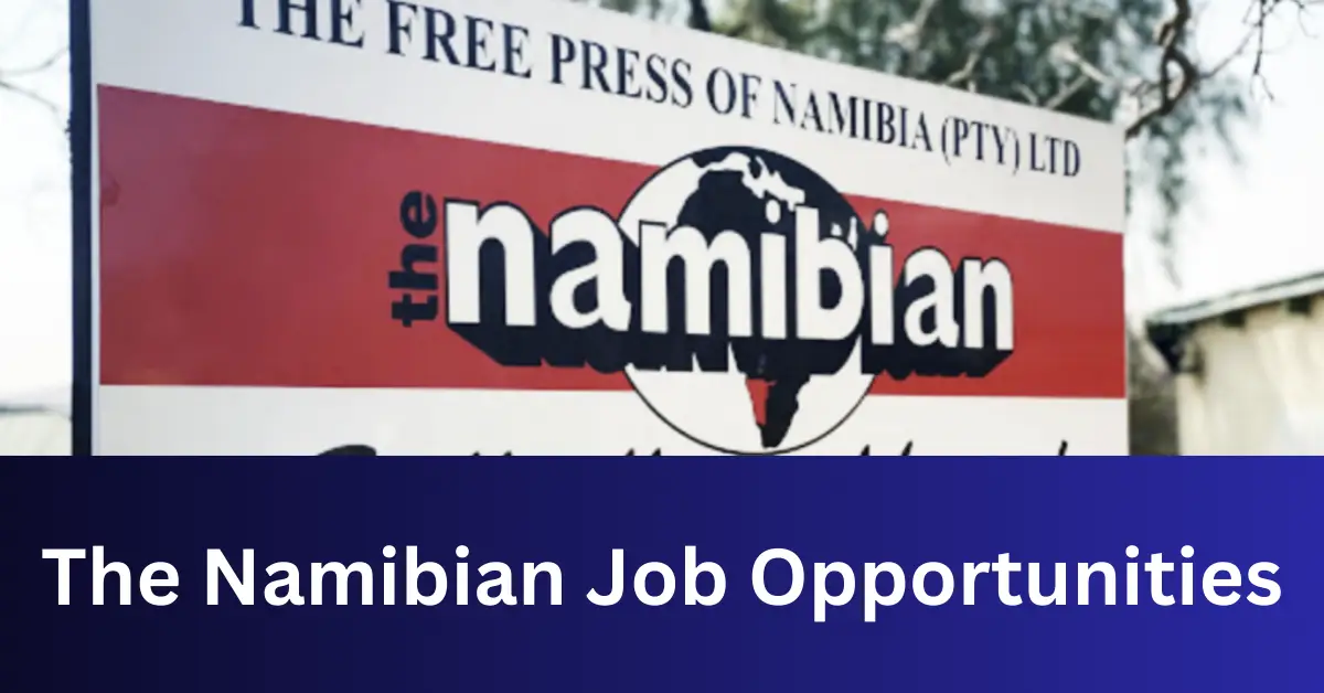 x1 The Namibian Vacancy 2024 Opportunities @www.namibian.com.na Recruitment Portal