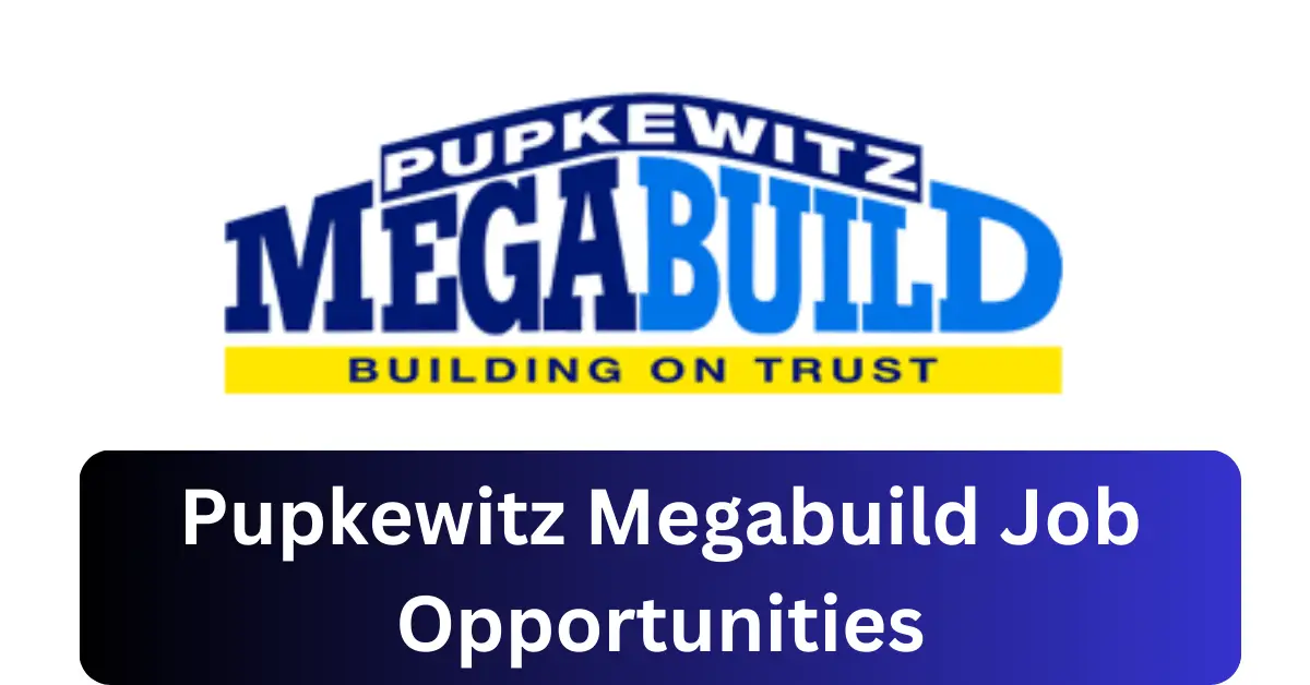 x1 Pupkewitz Megabuild Vacancies 2025 Opportunities @www.megabuild.com.na Recruitment Portal