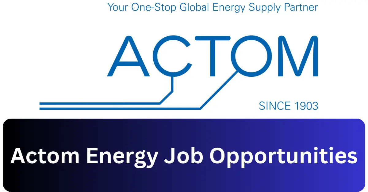 x1 Actom Energy Vacancies 2025 Opportunities @www.nar-namibia.com Recruitment Portal