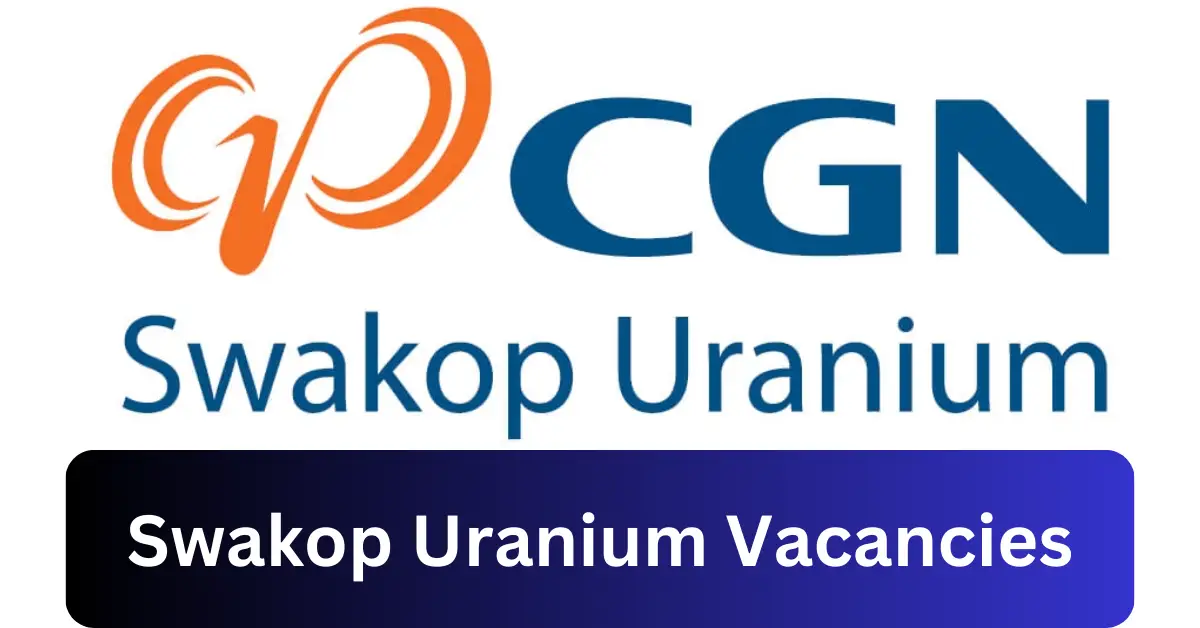 x3 Swakop Uranium Vacancies 2025 Opportunities @www.swakopuranium.com Recruitment Portal
