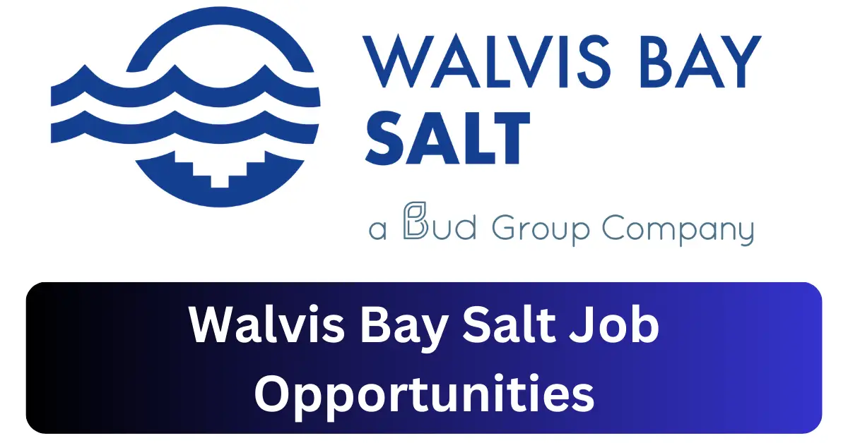 x1 Walvis Bay Salt Holdings Vacancies 2025 Opportunities @www.wbsalt.com Recruitment Portal