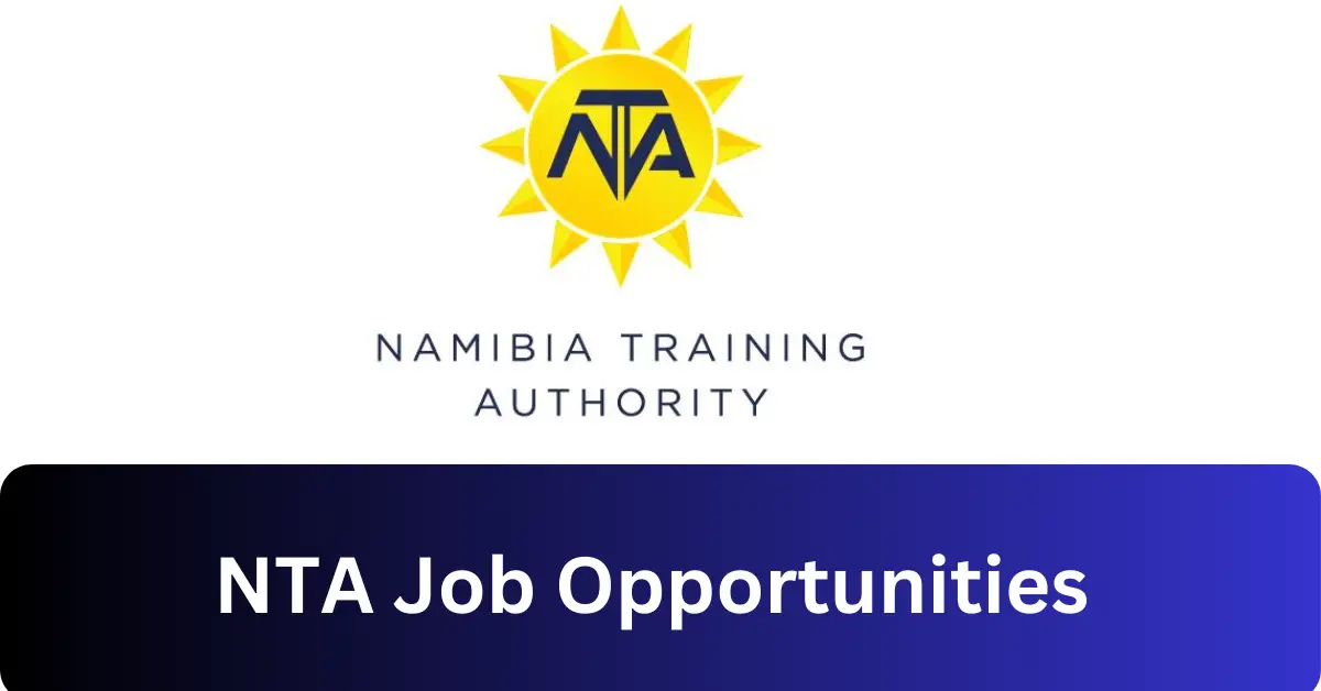 x9 NTA Vacancies 2025 Opportunities @www.nta.com.na Recruitment Portal